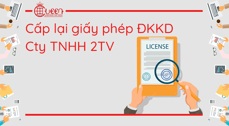 Cấp lại giấy chứng nhận đăng ký KD đối với Cty TNHH 2TV mới nhất